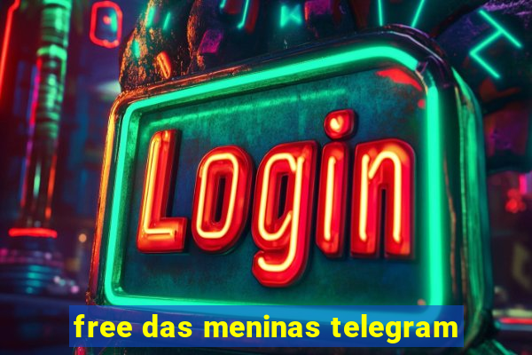 free das meninas telegram